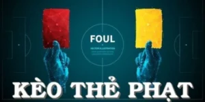 Kèo Thẻ Phạt Cách Tính Điểm Và Bí Quyết Soi Kèo
