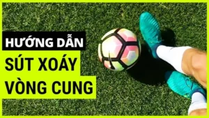 Kỹ Thuật Sút Bóng Xoáy Khiến Thủ Môn Bó Tay Cực Nhanh