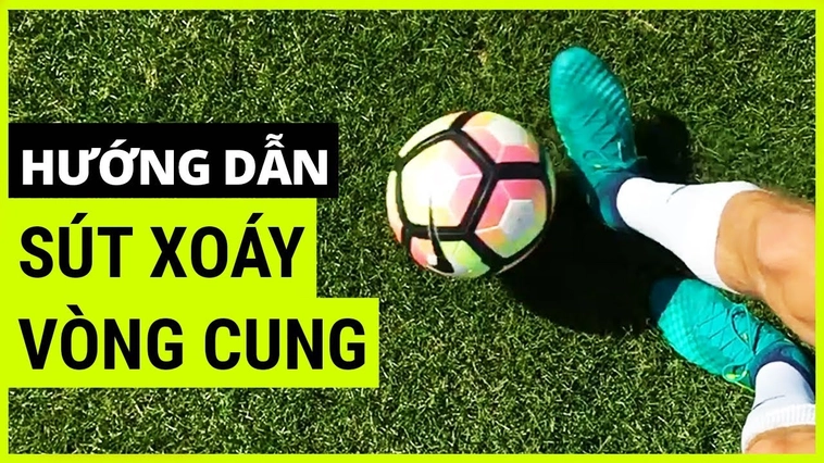 Kỹ Thuật Sút Bóng Xoáy Khiến Thủ Môn Bó Tay Cực Nhanh