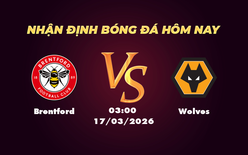 Nhận định soi kèo Brentford vs Wolves Thử thách cho đội bét bảng 1 brentford wolves 17 03 ngoai hang anh
